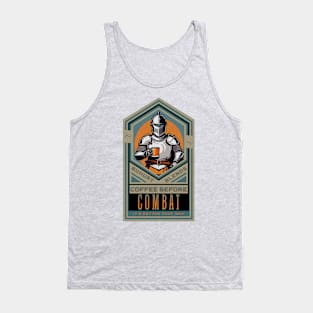 Coffee Before Combat 1 Tank Top